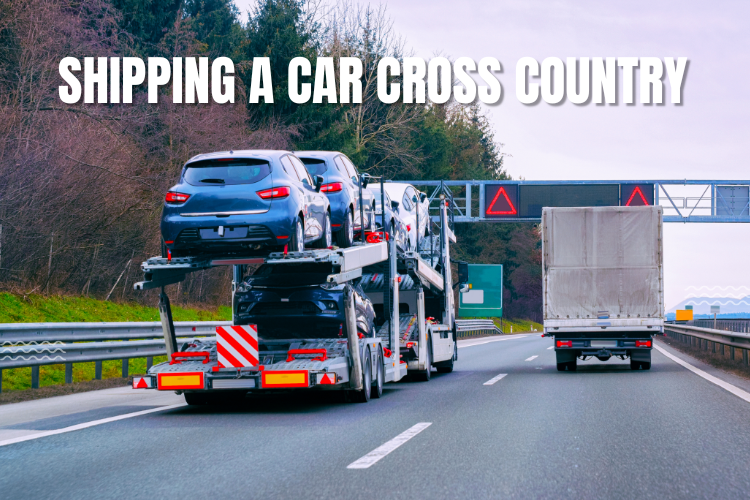 Shipping a Car Cross Country (2024 Guide)