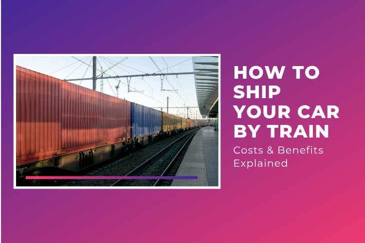 How to Ship Your Car by Train